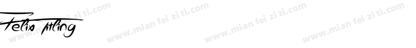 Felix Titling 常规字体转换